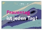 Frauentag ist jeden Tag